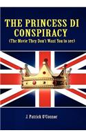 Princess Di Conspiracy ( the Movie They Don't Want You to See!)
