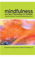 Mindfulness and Sport Psychology for Athletes: Consider Awareness Your Most Important Mental Tool(English)