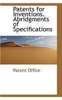 Patents for Inventions. Abridgments of Specifications: (English)