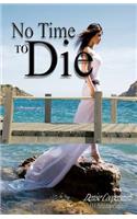 No Time To Die: (English)