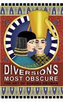 Diversions Most Obscure