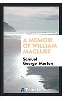 Memoir of William Maclure
