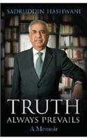 Truth Always Prevails: A Memoir