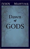 Dawn of Gods