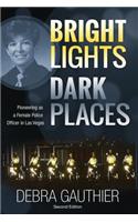 Bright Lights, Dark Places