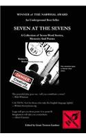 Seven At The Sevens: A Collection of Seven-Word Stories, Memoirs and Poems (Hardcover Color Edition)
