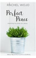 Perfect Peace: Planting My Eyes on Jesus