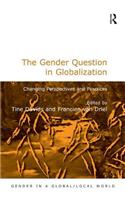 The Gender Question in Globalization