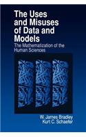 Uses and Misuses of Data and Models