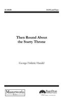 Then Round About The Starry Throne