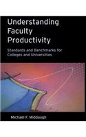Understanding Faculty Productivity: Standards and Benchmarks for Colleges and Universities