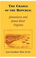 Cradle of the Republic: Jamestown and James River