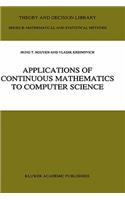 Applications of Continuous Mathematics to Computer Science