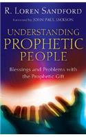 Understanding Prophetic People