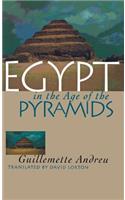 Egypt in the Age of the Pyramids