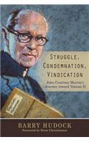 Struggle, Condemnation, Vindication