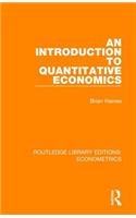An Introduction to Quantitative Economics