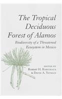 The Tropical Deciduous Forest of Alamos