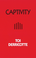 Captivity