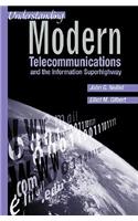 Understanding Modern Telecommunications and the Information Superhighway