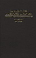 Managing the Workplace Survivors