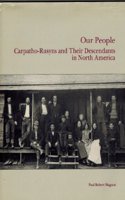 Our People: Carpatho-Rusyns and Their Descendants in North America