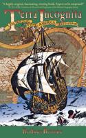 Terra Incognita: The True Story of How America Got Its Name