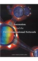 Ascension & the Fifth Dimensional Network