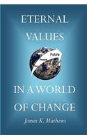 Eternal Values in a World of Change