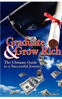 Graduate and Grow Rich