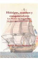 Hidalgos, marinos y conquistadores