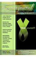 The Cancer Journal Heal Yourself!: How to Cure Cancer Series