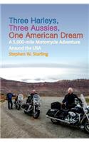 Three Harleys, Three Aussies, One American Dream