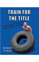 Train for the Title