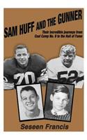 Sam Huff and The Gunner