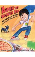 Aidan the Wonder Kid Who Could Not Be Stopped: A Food Allergy and Intolerance Story