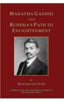 Mahatma Gandhi and Buddha's Path to Enlightenment