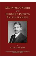 Mahatma Gandhi and Buddha's Path to Enlightenment