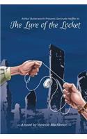 Arthur Butterworth Presents Gertrude Hieffler in The Lure of the Locket