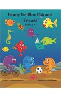 Benny the Blue Fish and Friends Books 1-5
