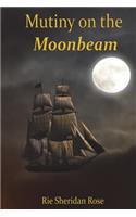 Mutiny on the Moonbeam