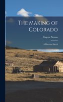 Making of Colorado