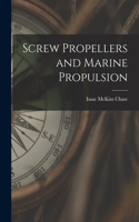 Screw Propellers and Marine Propulsion