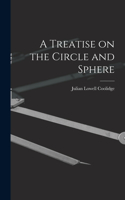 Treatise on the Circle and Sphere