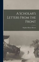 Scholar's Letters From the Front