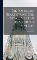 Poetische Bearbeitung der Vita S. Martini des Sulpicius Severus.