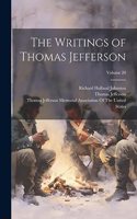 Writings of Thomas Jefferson; Volume 20