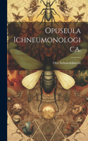 Opuseula Ichneumonologica.