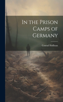 In the Prison Camps of Germany