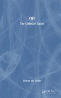 PHP: The Ultimate Guide(The Ultimate Guide)
